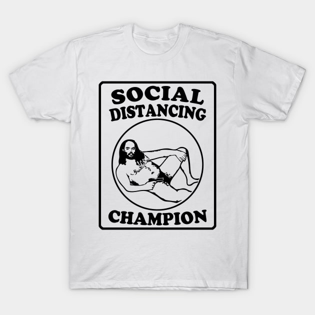 Creepy Speedo Guy Social Distancing Champion T-Shirt by Electrovista